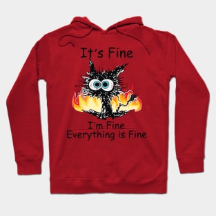 Funny Black Cat It's Fine I'm Fine Everything Is Fine Hoodie